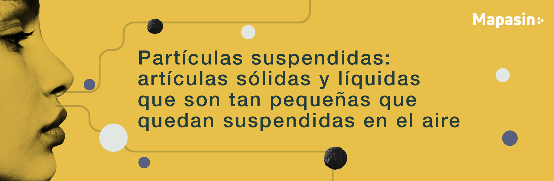 Partículas suspendidas en el aire peligrosas para la salud