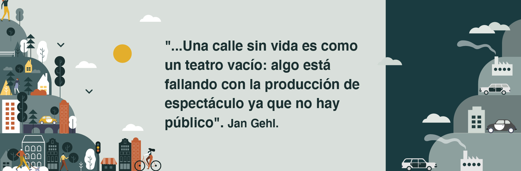 tener una ciudad vital, segura, sostenible y saludable