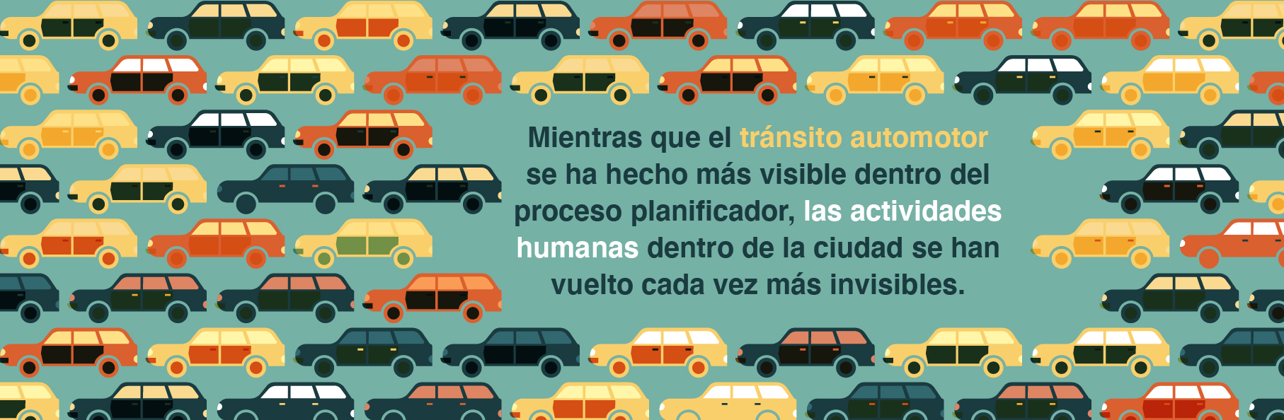vida, el espacio público los edificios prioridades en las ciudades